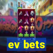 ev bets